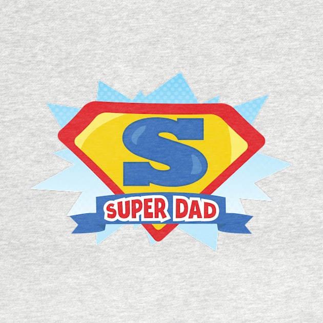 Father's Day, Dad, Super Dad, Best Dad, Superhero by Jelena Dunčević